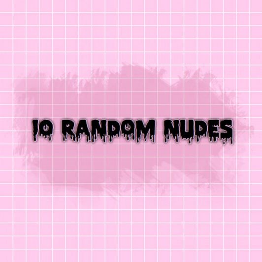 Get Naughty: 10 Random Nudes