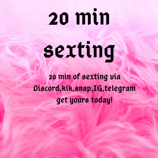 20 min sexting