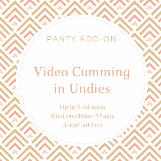 Panty Add On: Video Cumming