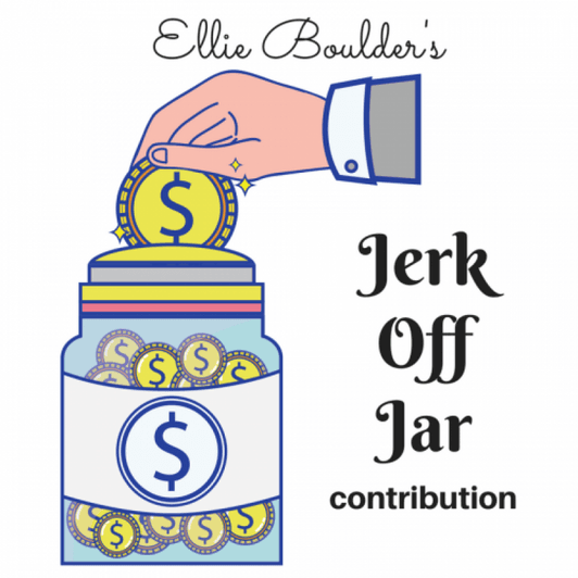 Jerk Off Jar Contribution 2