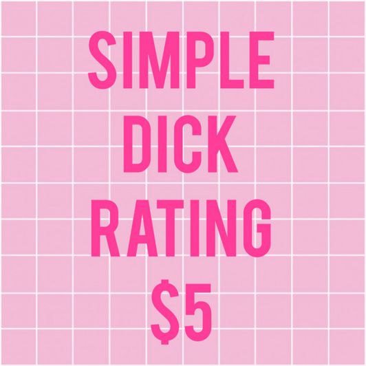 Simple dick rating