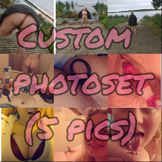 Custom photoset 5 pics