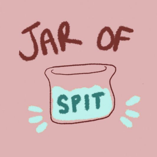 Jar of Spit
