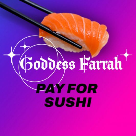 Pay for Sushi!
