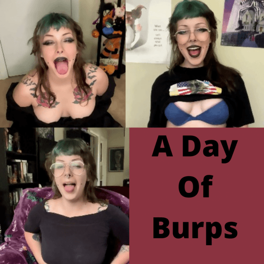 A Day Of Burps