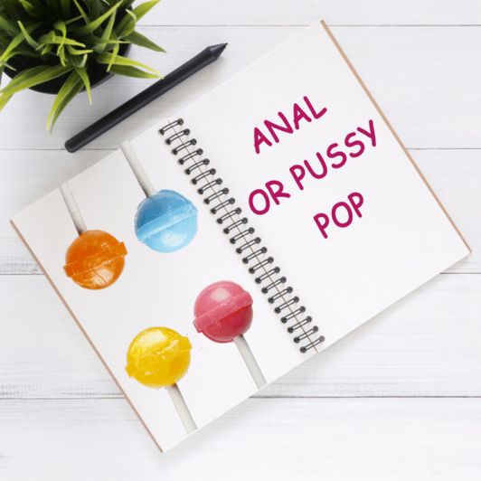 Anal or Pussy Pop