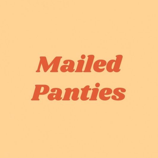 mailed panties