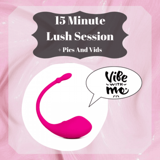 15 Minute Lush Session