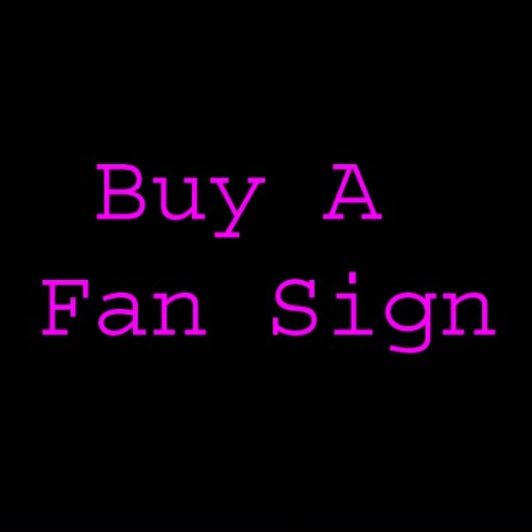 Buy A Fan Sign