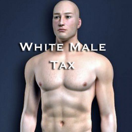 White Male Tax