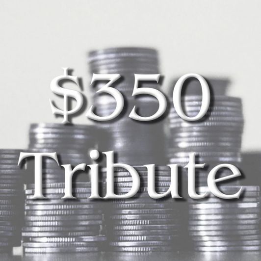 350 Dollar Tribute