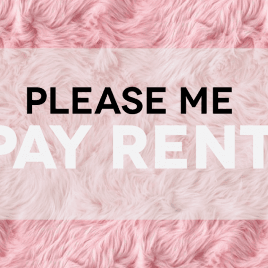 Please Me: Pay My Rent