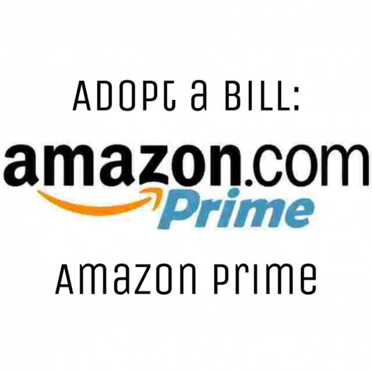 Adopt a Bill: Amazon Prime