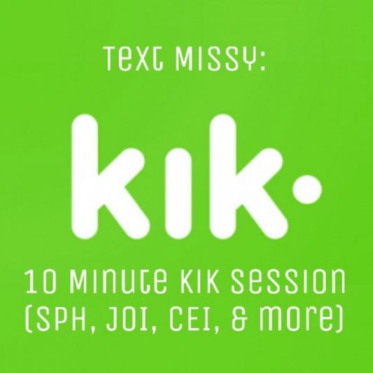 10 Min Kik Session: Text Only