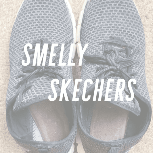Smelly Skechers