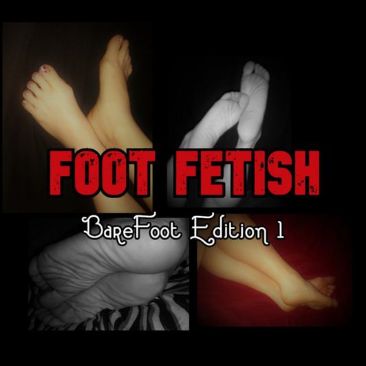 Foot Fetish: BareFoot 1
