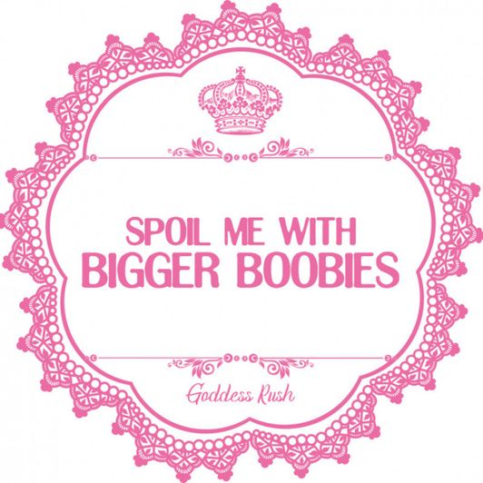 Buy My Bigger Boobies