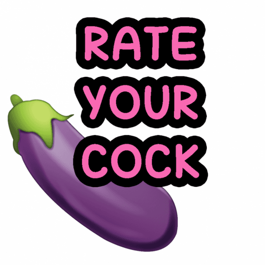 LET ME RATE YOUR COCK