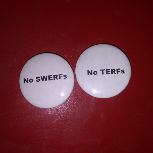 No SWERFs No TERFs button set