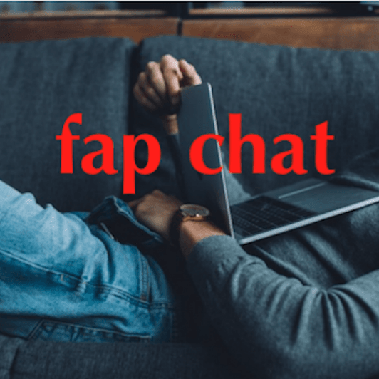 fap chat UNLIMITED 30 days