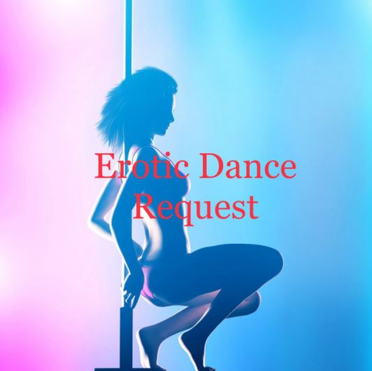 Erotic Dance Request