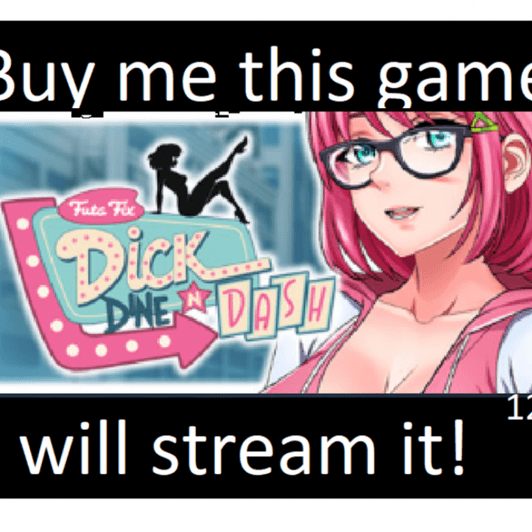 Buy me this game ! Ill stream it