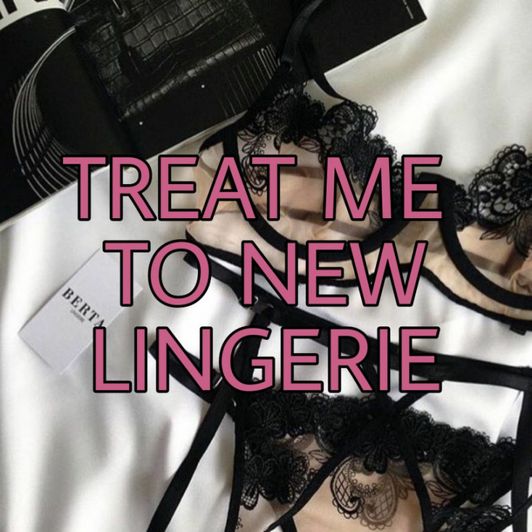 TREAT ME: New Lingerie