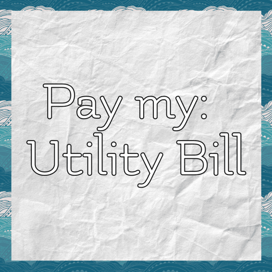 Pay my Utility Bill