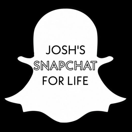Joshs snapchat for LIFE