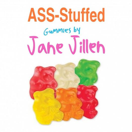 ASS Stuffed Gummies by JaneJillen
