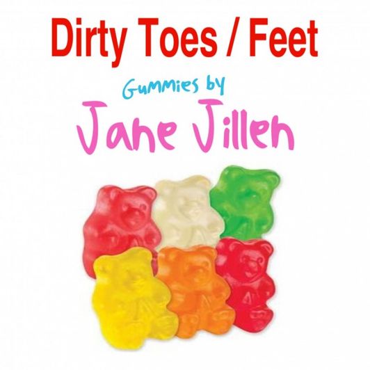 Dirty Toes n Feet Gummies by JaneJillen