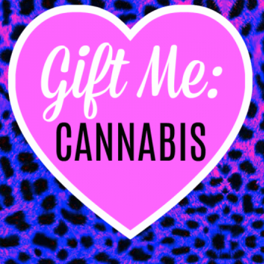 Gift Me Cannabis