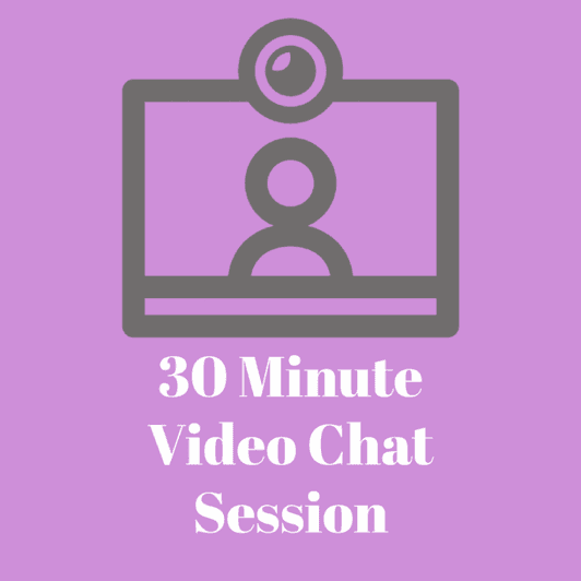SPECIAL: 30 Minute Video Chat Session