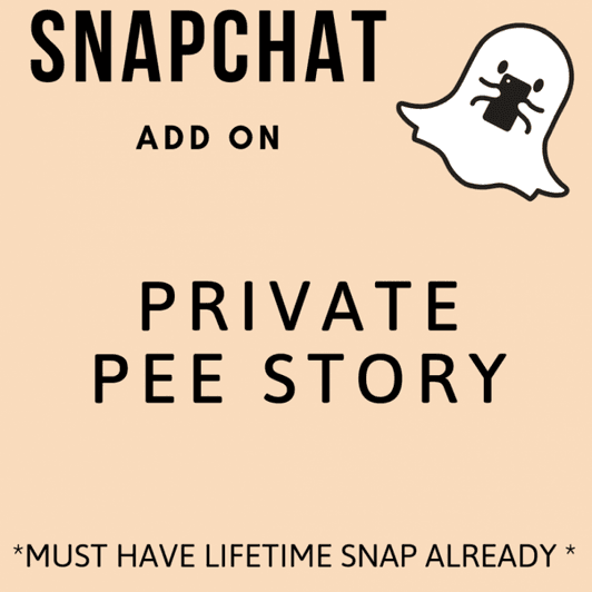 Snapchat Private Pee Story