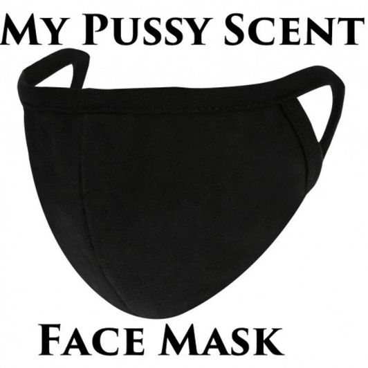 My Pussy Scented Face Mask