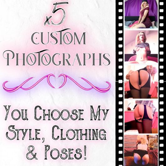 5 Custom Pictures