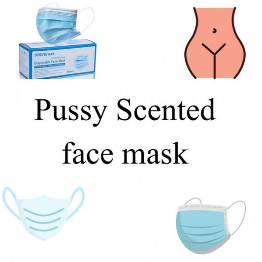 Pussy Scented Face Mask