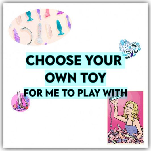 Choose a Toy for Me to Play With