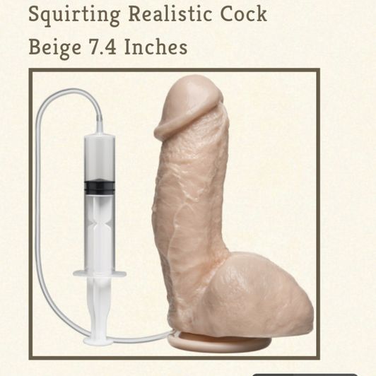 Buy me a Squirting dildo
