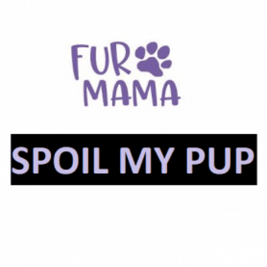 SPOIL MY PUP