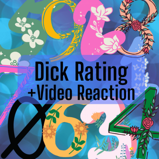Dick Rating with Video Reaction