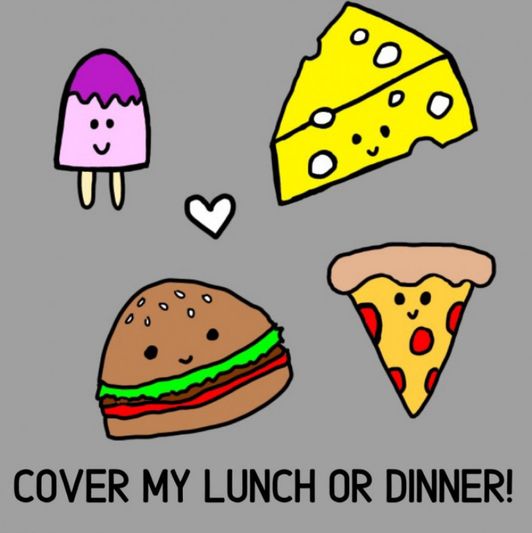 Gift me: cover my lunch or dinner!!!