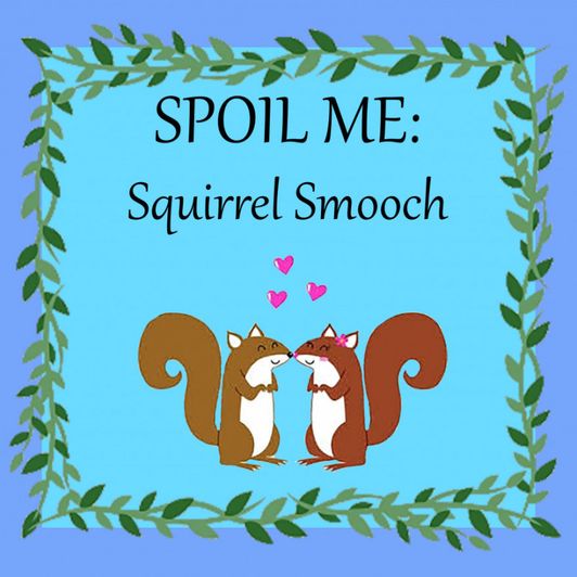 Squirrel Smooch