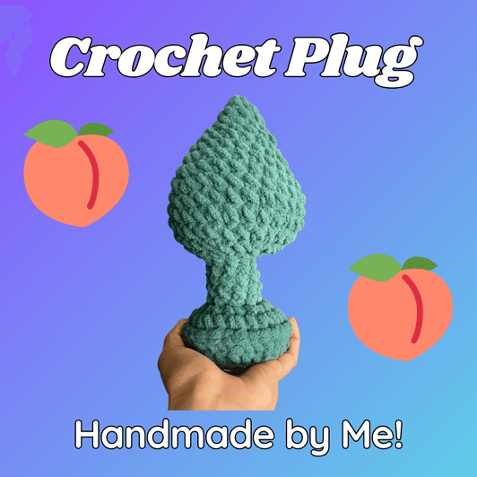 Crochet Butt Plug Plushy