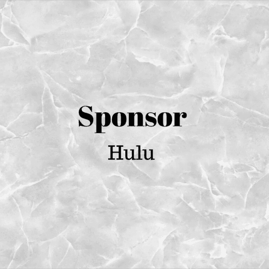 Sponsor: Hulu