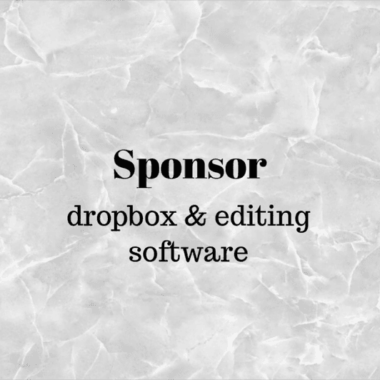 Sponsor: dropbox and editing software
