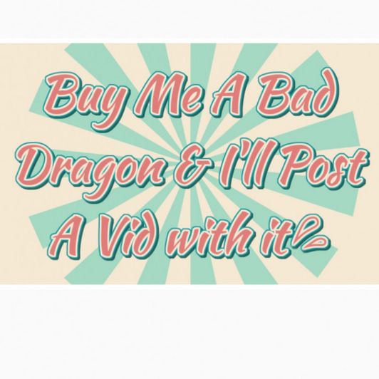 Bad Dragon Dildo and ALL VIDS W IT