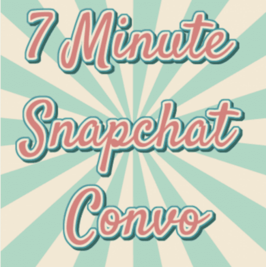 7 Minutes in Heaven on Snapchat