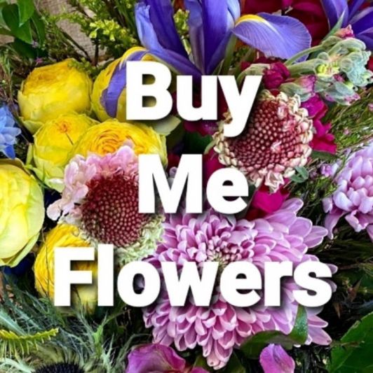 Buy me flowers