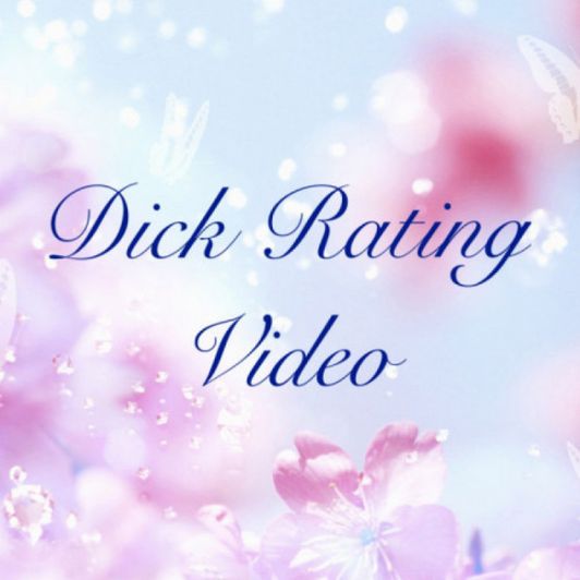 Dick Rating and Review VIDEO